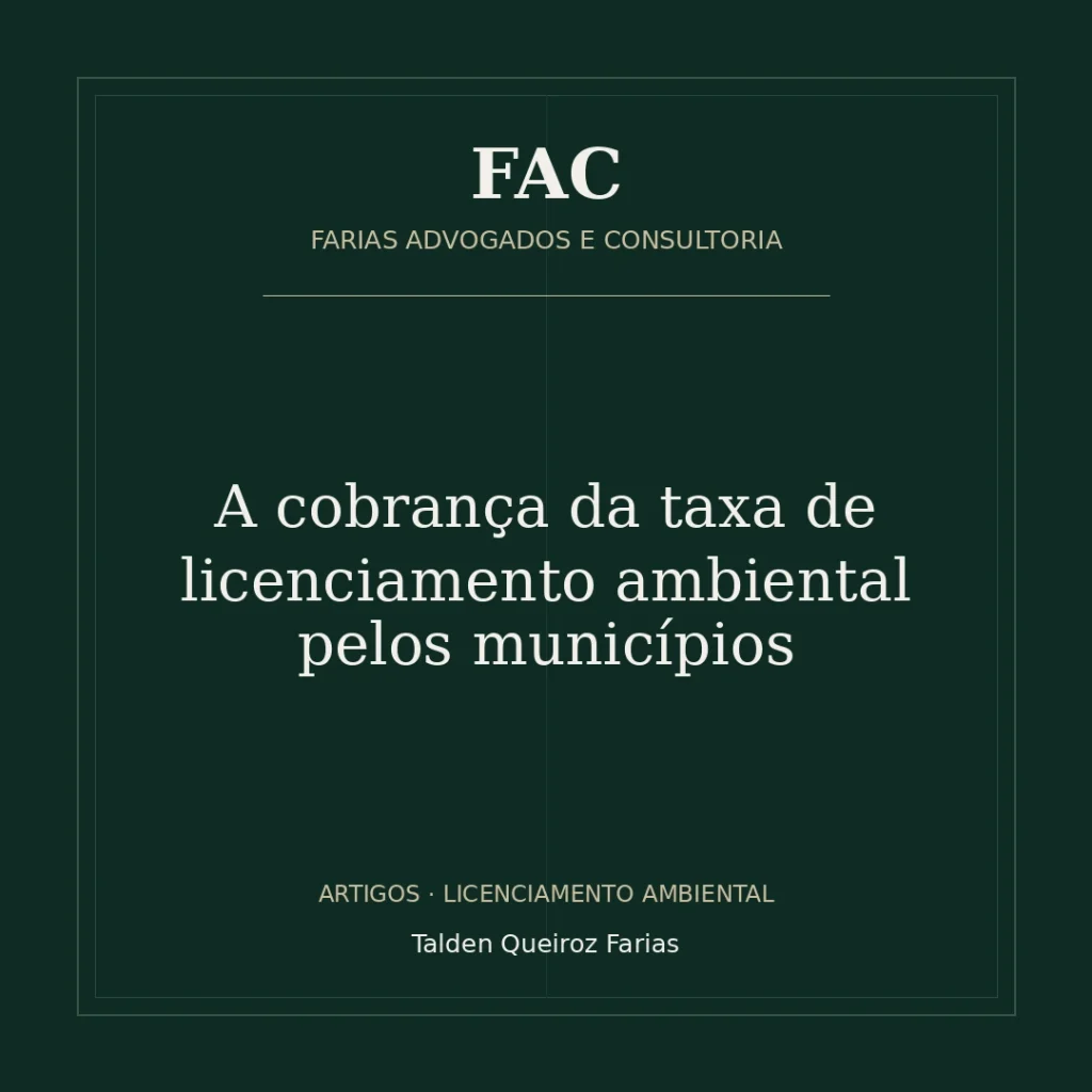 A cobrança da taxa de licenciamento ambiental pelos municípios