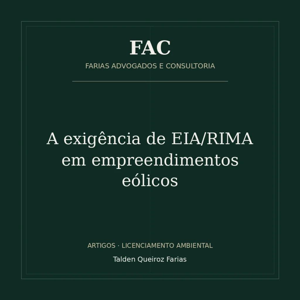 A exigência de EIA/RIMA em empreendimentos eólicos