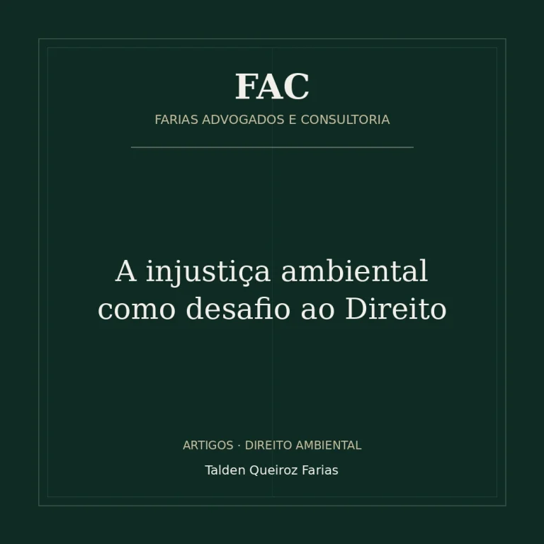 A injustiça ambiental como desafio ao Direito