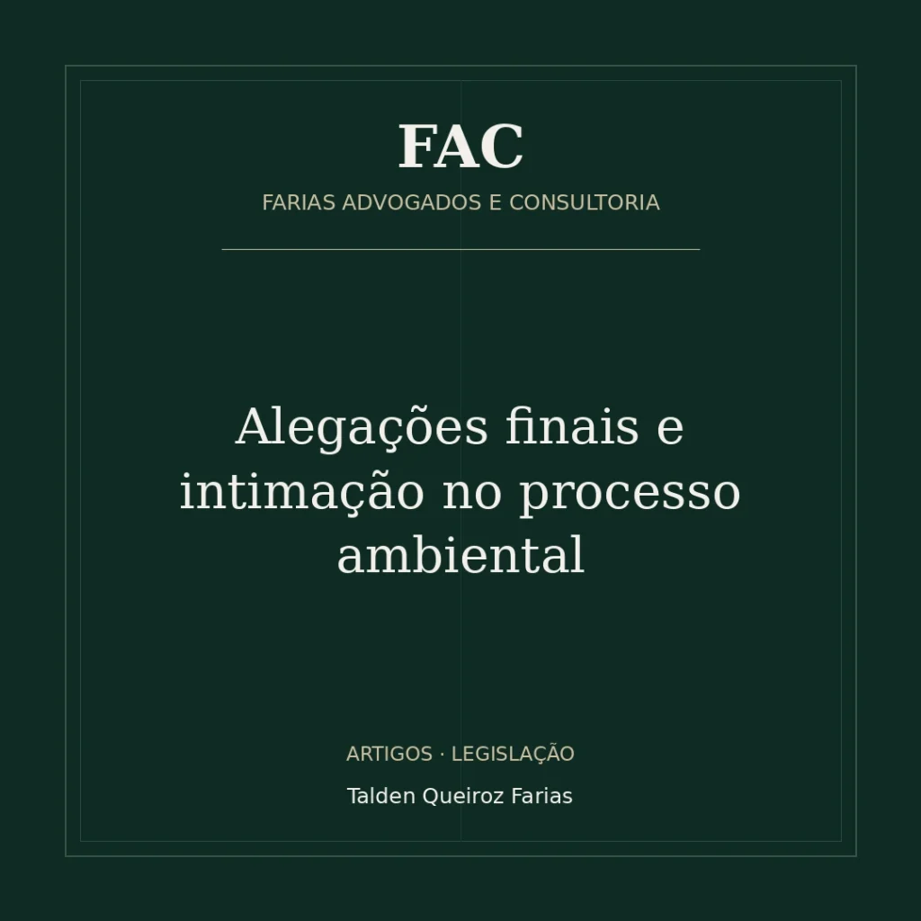 Alegações finais e intimação no processo ambiental