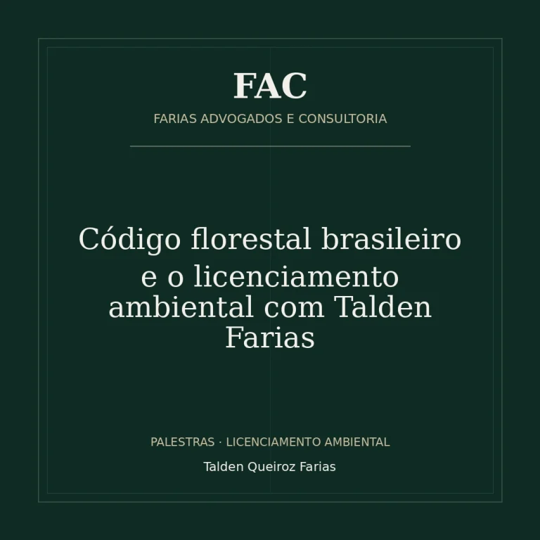 Código florestal brasileiro e o licenciamento ambiental com Talden Farias
