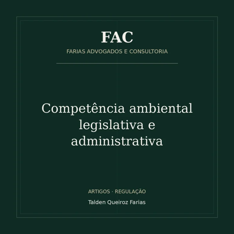 Competência ambiental legislativa e administrativa