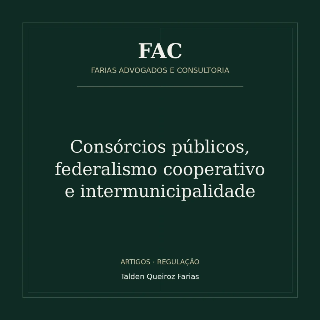 Consórcios públicos, federalismo cooperativo e intermunicipalidade