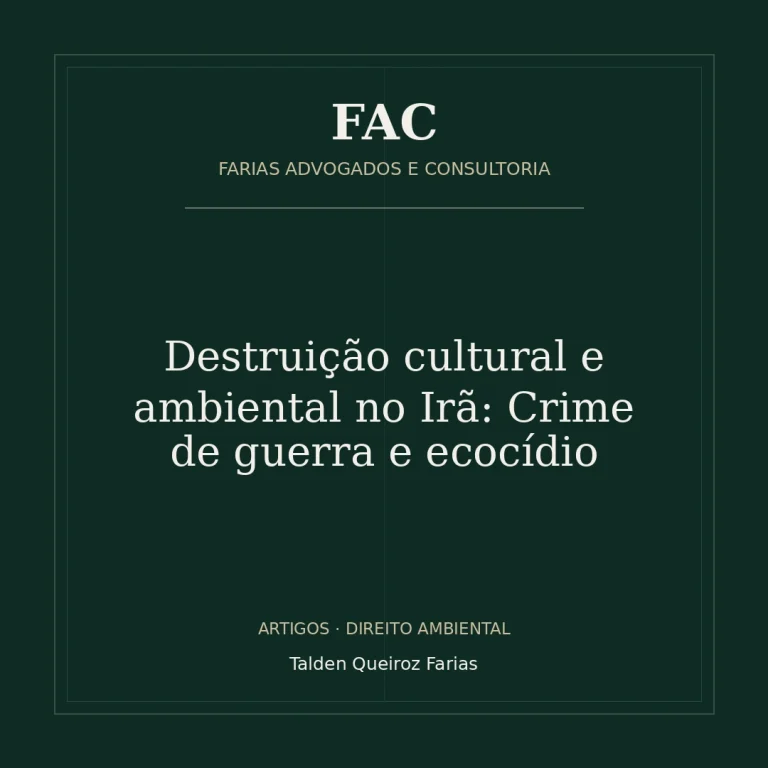 Destruição cultural e ambiental no Irã: Crime de guerra e ecocídio