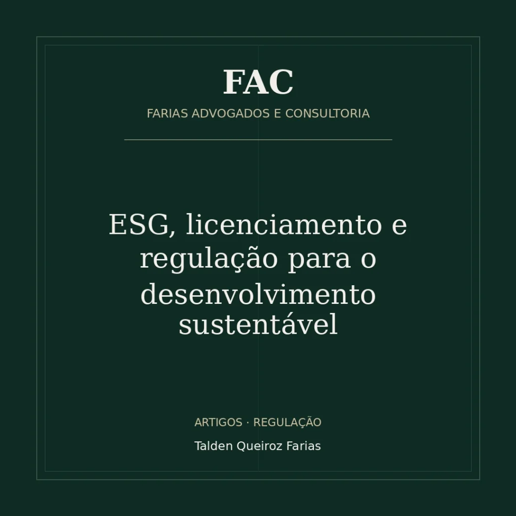 ESG, licenciamento e regulação para o desenvolvimento sustentável
