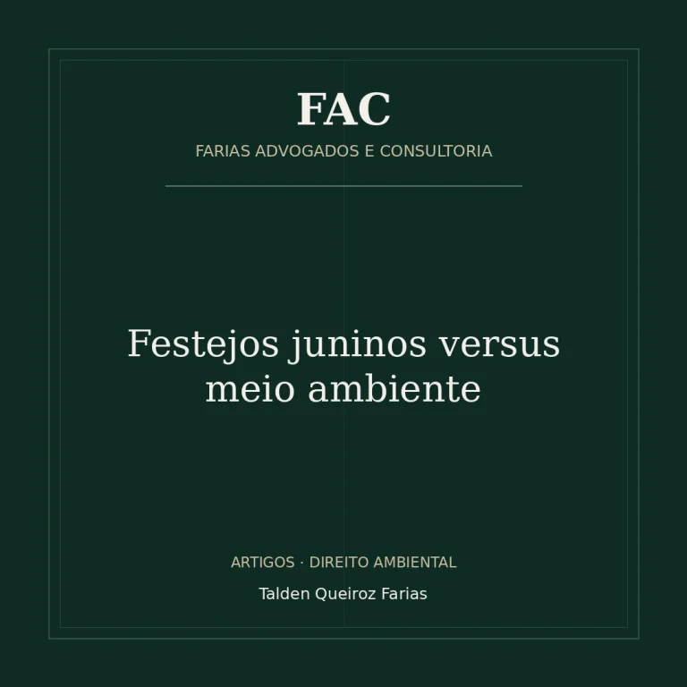 Festejos juninos versus meio ambiente