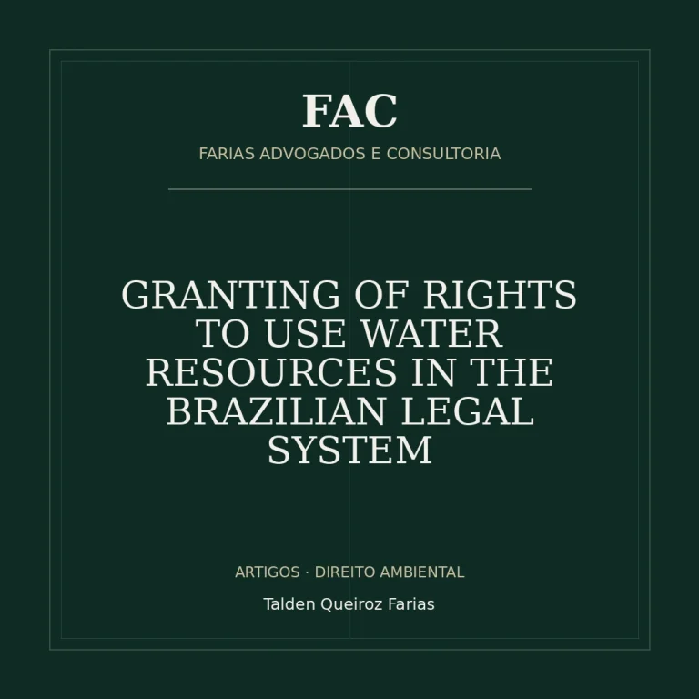 GRANTING OF RIGHTS TO USE WATER RESOURCES IN THE BRAZILIAN LEGAL SYSTEM