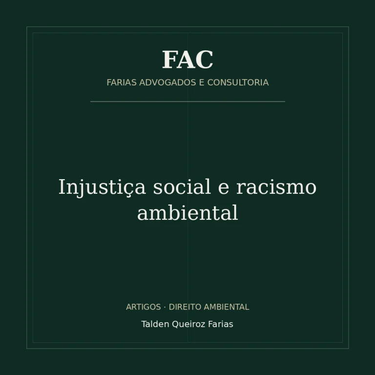 Injustiça social e racismo ambiental