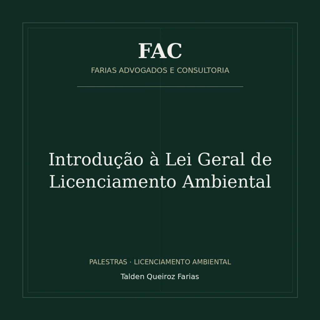 Introdução à Lei Geral de Licenciamento Ambiental
