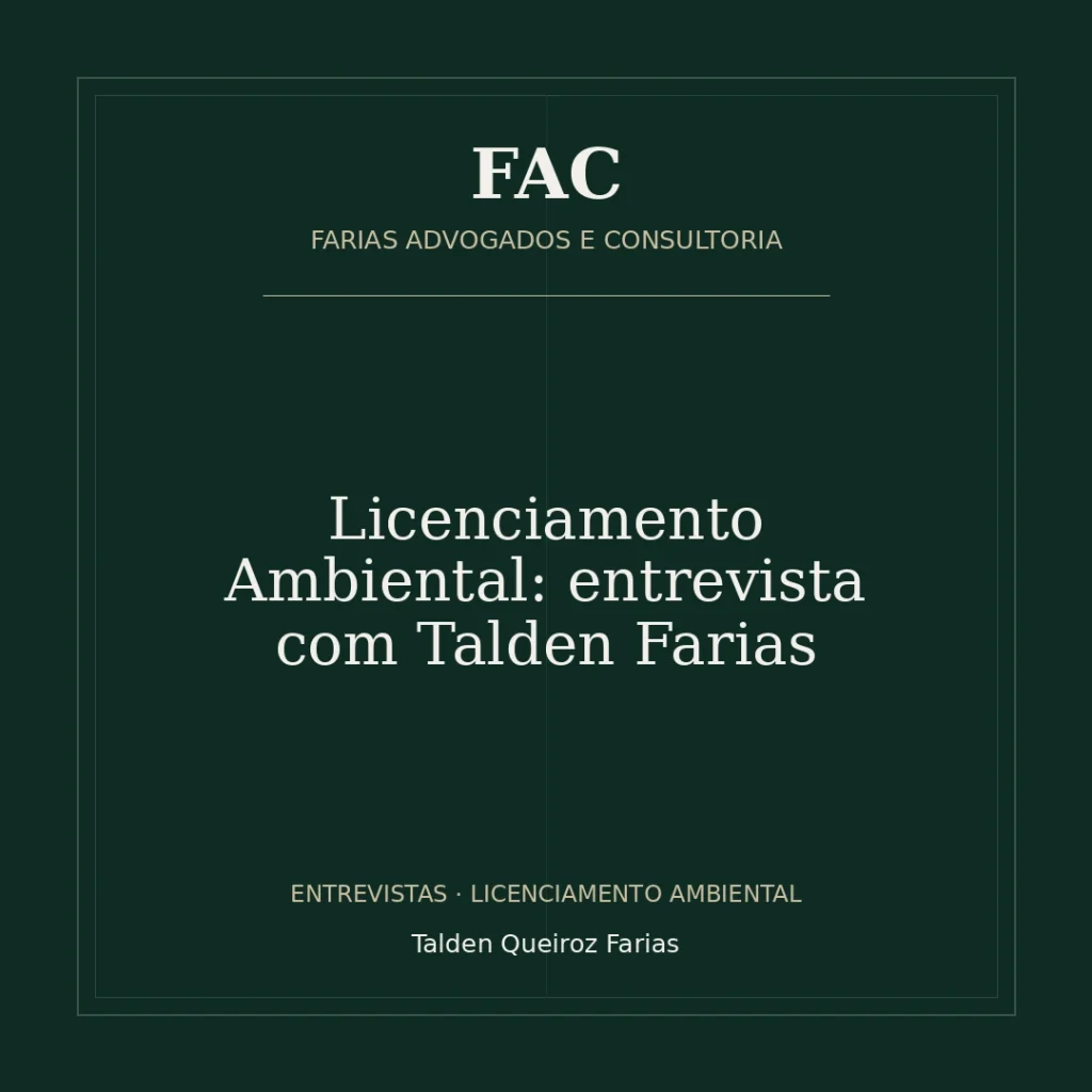 Licenciamento Ambiental: entrevista com Talden Farias