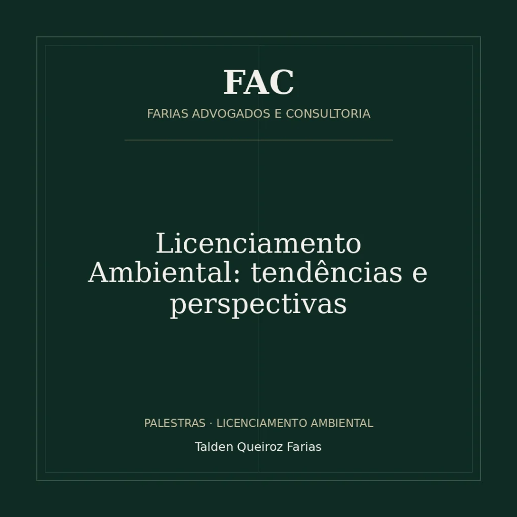 Licenciamento Ambiental: tendências e perspectivas