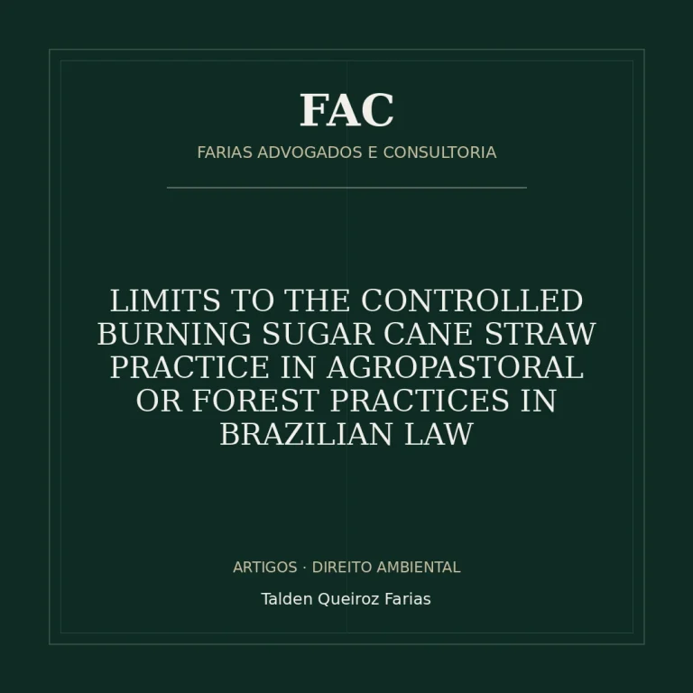 LIMITS TO THE CONTROLLED BURNING SUGAR CANE STRAW PRACTICE IN AGROPASTORAL OR FOREST PRACTICES IN BRAZILIAN LAW