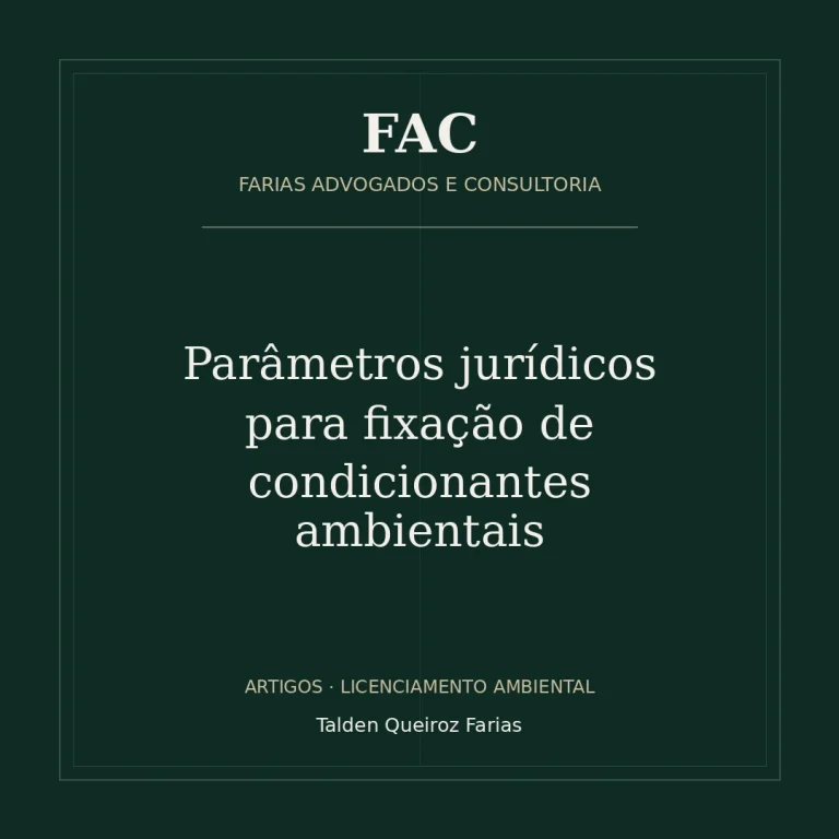 Parâmetros jurídicos para fixação de condicionantes ambientais