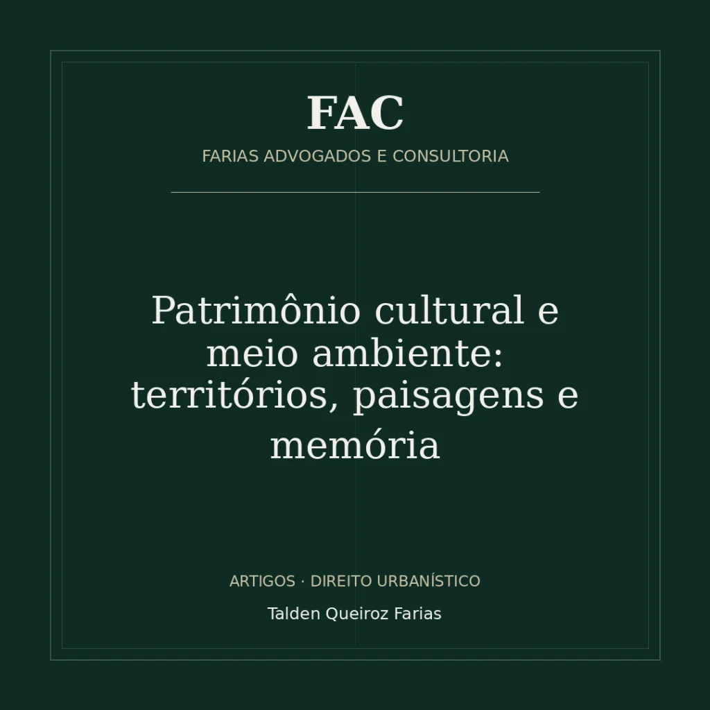 Patrimônio cultural e meio ambiente: territórios, paisagens e memória