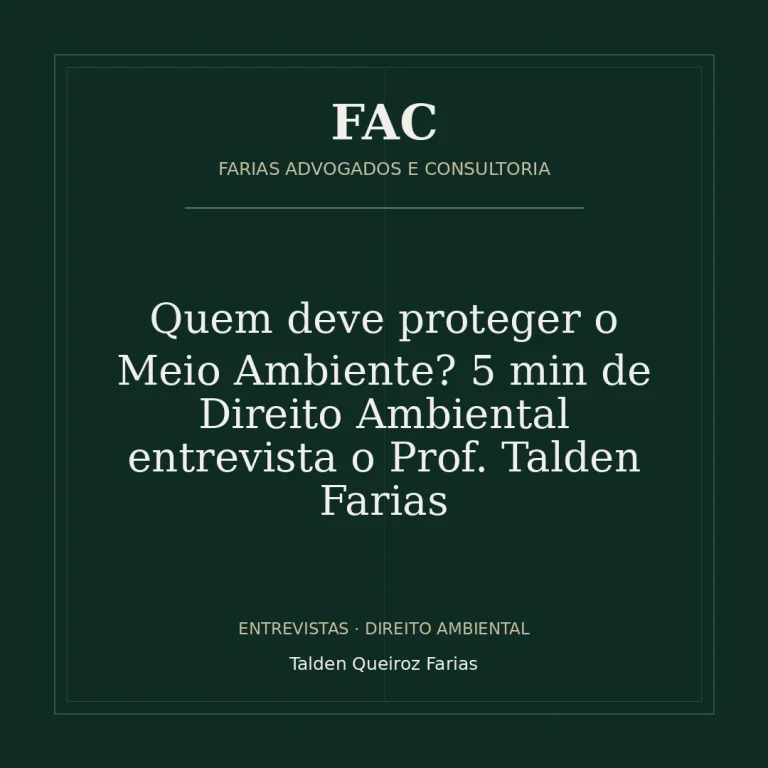 Quem deve proteger o Meio Ambiente? 5 min de Direito Ambiental entrevista o Prof. Talden Farias