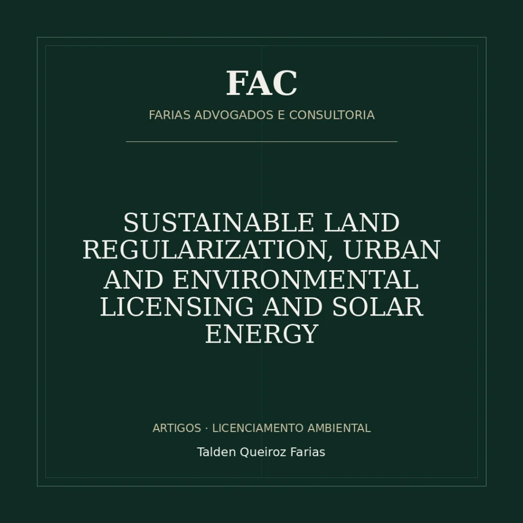SUSTAINABLE LAND REGULARIZATION, URBAN AND ENVIRONMENTAL LICENSING AND SOLAR ENERGY