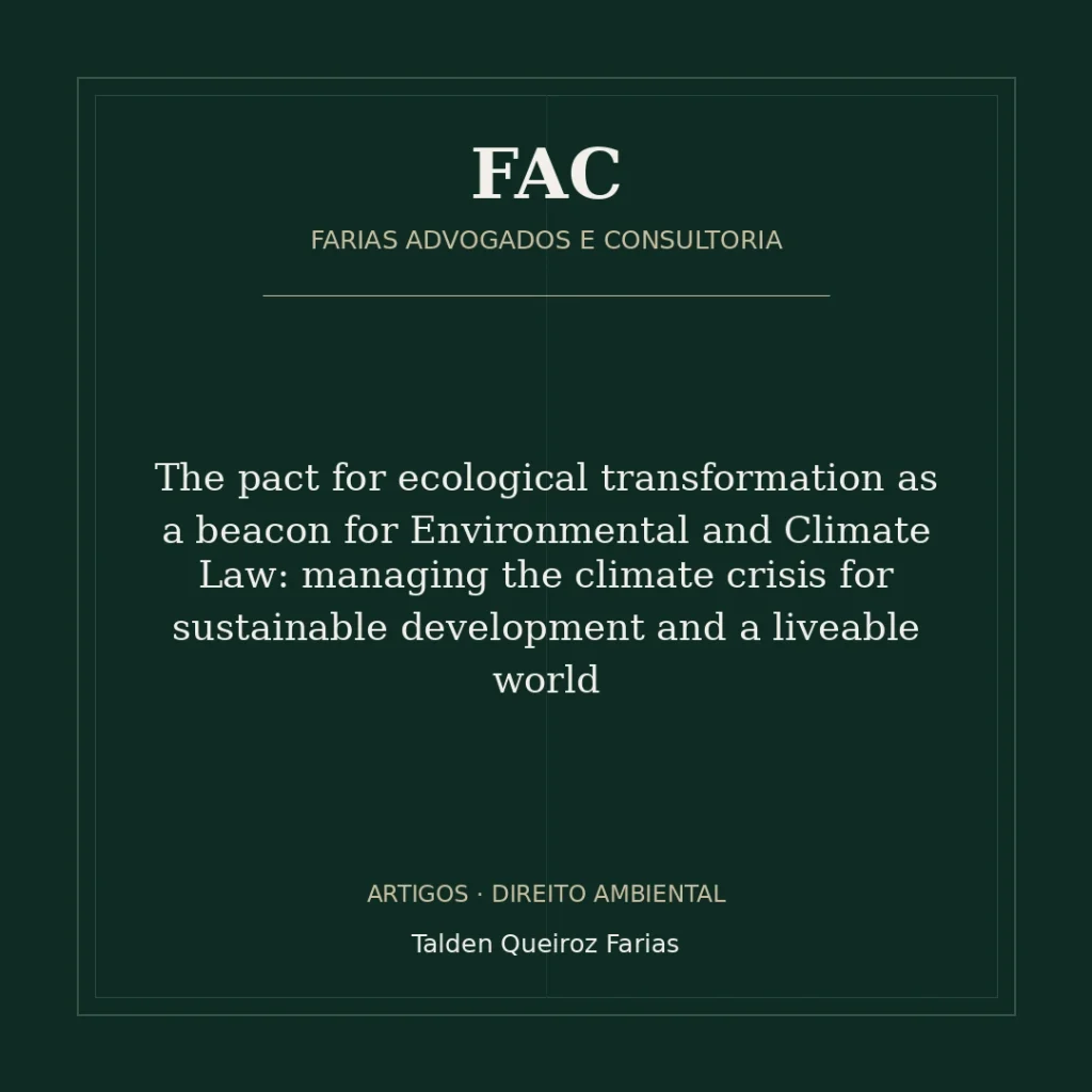 The pact for ecological transformation as a beacon for Environmental and Climate Law: managing the climate crisis for sustainable development and a liveable world