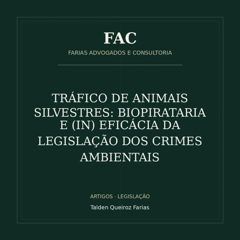 TRÁFICO DE ANIMAIS SILVESTRES: BIOPIRATARIA E (IN) EFICÁCIA DA LEGISLAÇÃO DOS CRIMES AMBIENTAIS